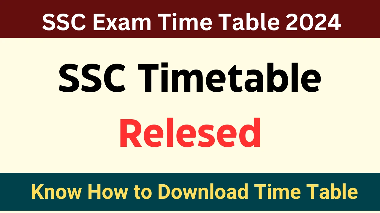 SSC Exam Time Table 2024